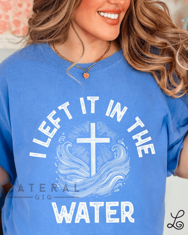 I left it in the water Graphic Tee - Loving God