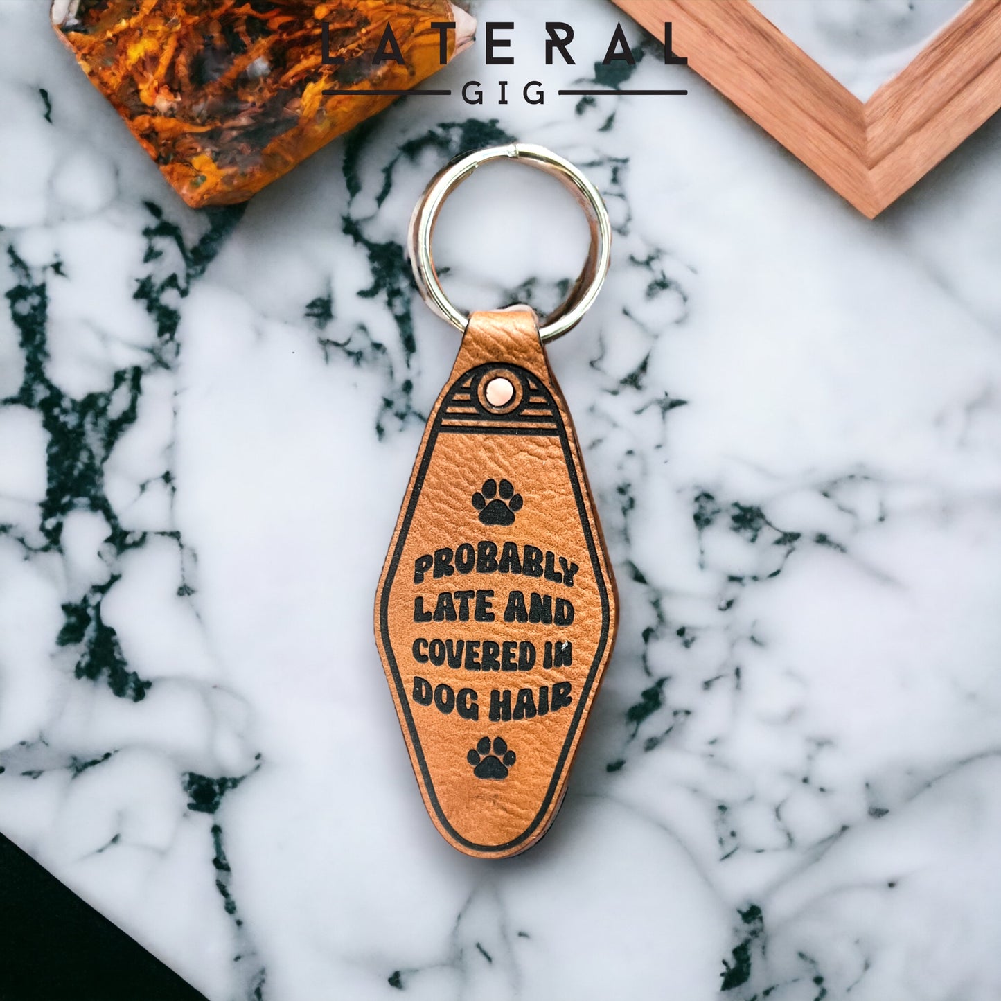 Probably Late and Covered In Dog Hair Leather Keychain