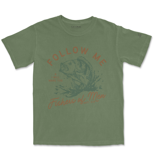 Lateral Gig | Follow Me and I Will Make you Fishers of Men Tee