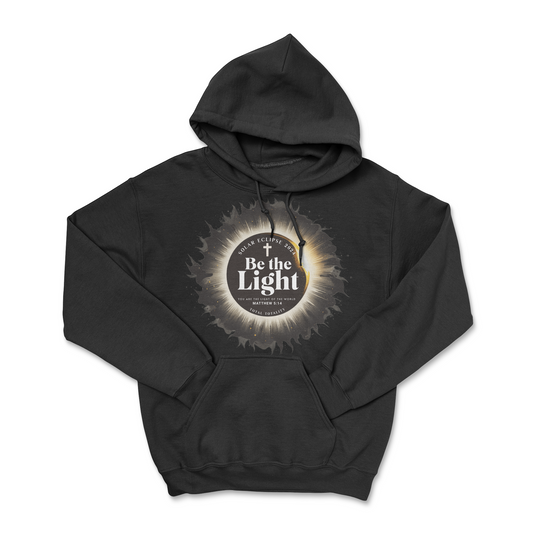 Lateral Gig | Be the Light Solar Eclipse 2024 Hooded Sweatshirt