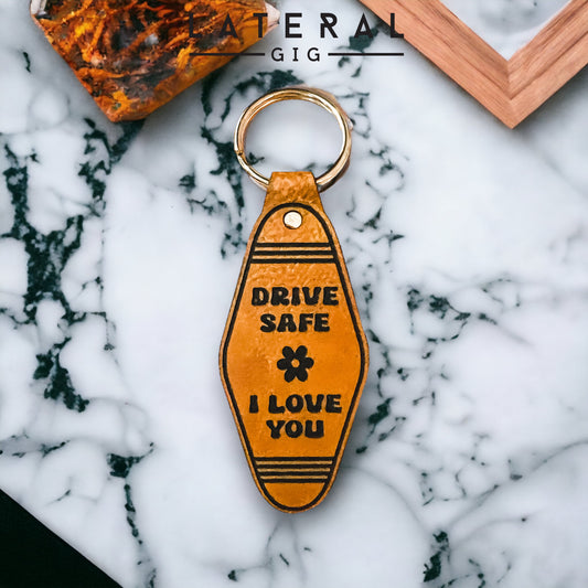 Drive Safe, I Love You Leather Keychain