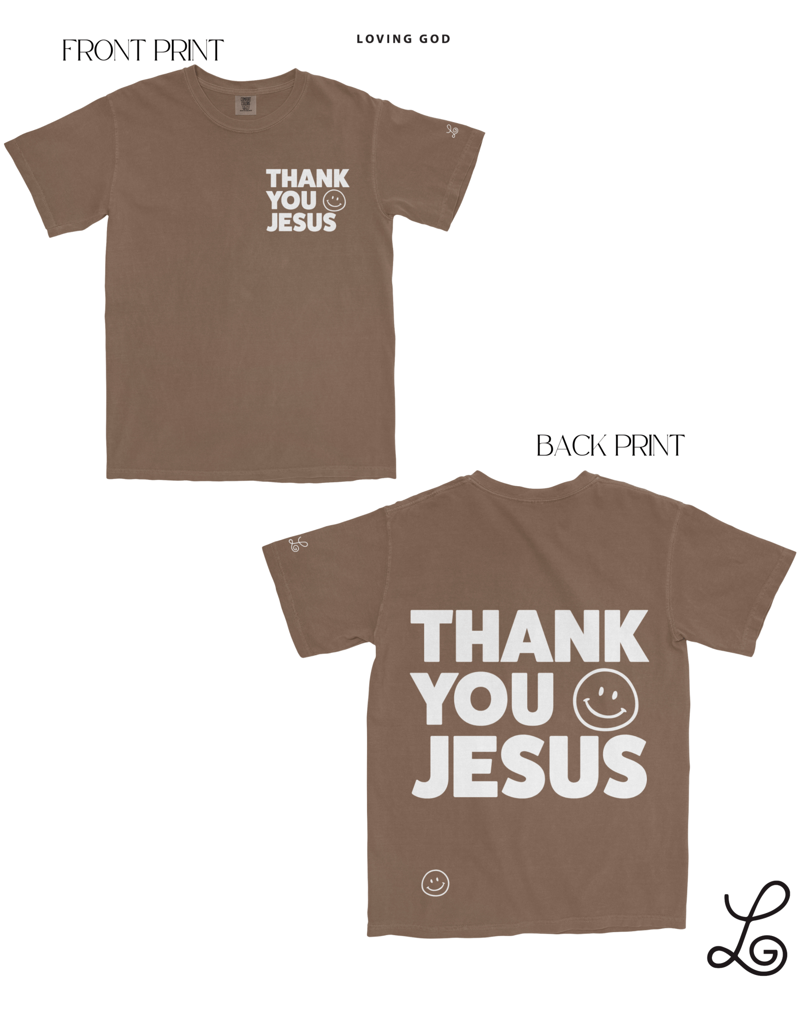Loving God Thank You Jesus Espresso Comfort Colors Tshirt Oversized Garment Dyed Christian Girl Apparel Faith - Loving God