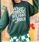 Loving God | What a Friend we have in Jesus Crewneck - Loving God